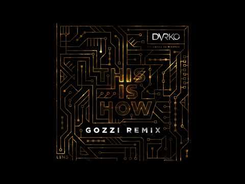 DVRKO x Sarah de Warren - This Is How (DJ Gozzi Remix)