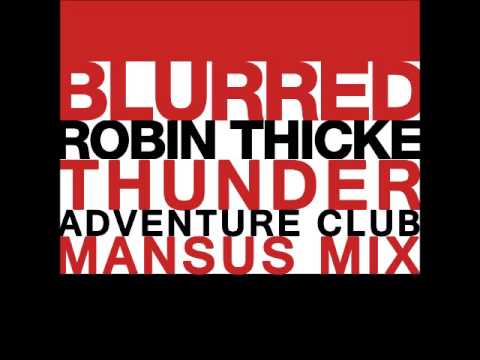 Robin Thicke Vs Adventure Club - Blurred Thunder