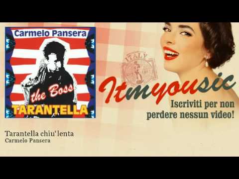 Carmelo Pansera - Tarantella chiu' lenta