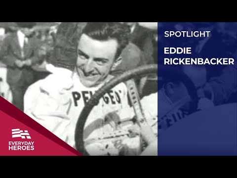 Eddie Rickenbacker: Race Car Driver to WWI Ace and Medal of Honor Recipient