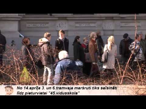 No 14.aprīļa 3. un 6.tramvaja maršruti tiks saīsināti līdz pieturvietai "45.vidusskola"
