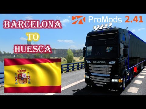 ProMods 2.41 Barcelona to Huesa (Spain) with Scania S | Euro Truck Simulator 2