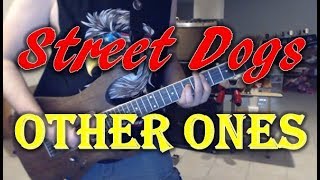 Street Dogs - Other Ones (Guitar Tab + Cover)