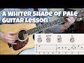 A Whiter Shade of Pale (guitar lesson with tabs)