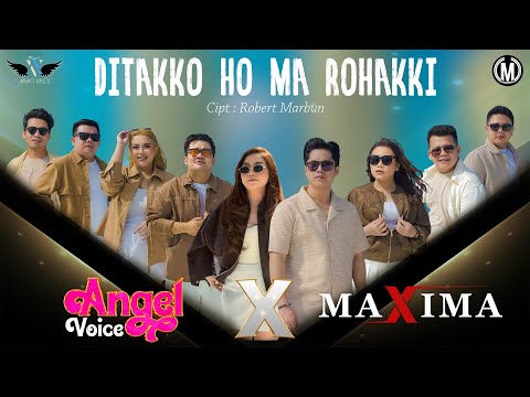 ANGEL VOICE X MAXIMA - DI TAKKO HO MA ROHAKKI | LAGU BATAK KOPLO ( Official Music Video )