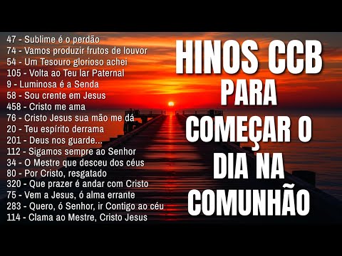 HINOS CCB 47, 74, 54, 105, 9, 58, 458, 76, 20, 201, 112, 34, 80, 320, 75.. HINOS LINDOS CCB CANTADOS