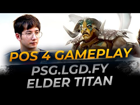 PSG.LGD.fy Elder Titan Pos 4 | Full Gameplay Dota 2 Replay