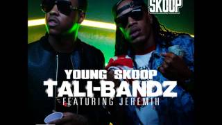 Young Skoop ft. Jeremih - Tali Bandz (Jeremih Verse & Hook Only)