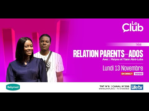 LE CLUB || Relations parents-ados.