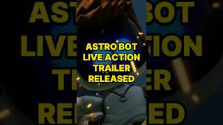 Astro Bot Live Action Trailer Released