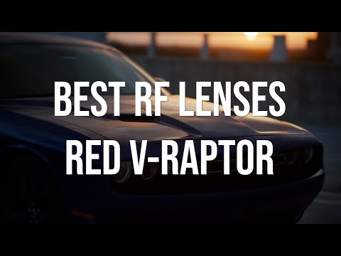 The BEST RF Lenses for RED V-Raptor & Canon EOS R Series
