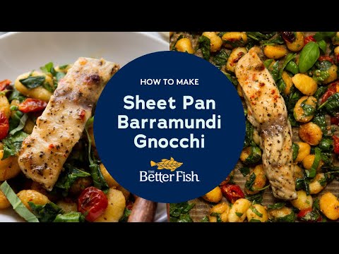 How to Make Sheet Pan Fish Gnocchi with The Better Fish® Tuscan Herb Butter Barramundi