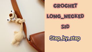 Crochet Long Neck Sid 😍 | Step by Step For Beginner🧶😱 #diy #iceage