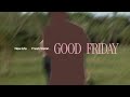 Good Friday - New Life Fresh Vision | The Collective Church