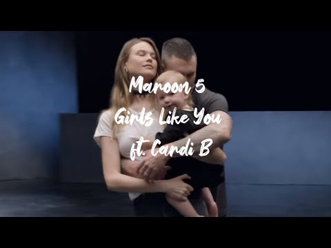 Maroon 5 - Girls Like You ft. Cardi B (Lyrics)