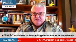 Atenção aos falsos profetas e às Galinhas tontas!