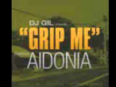 GRIP ME- AIDONIA FT. DJ GIL