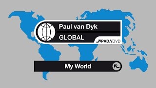 Paul van Dyk - My World (GLOBAL DVD)