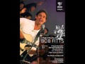 Bob Fitts - You Have Broken The Chains