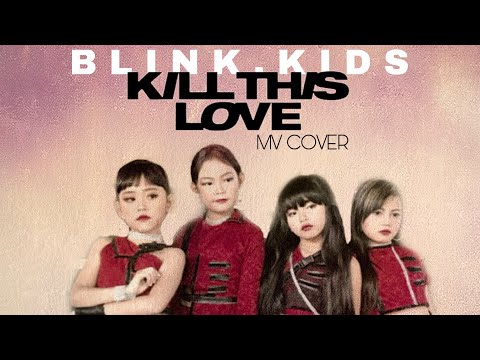 Blackpink - Kill This Love MV Cover by Blink Kids (Indonesia)