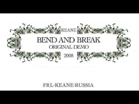 Keane - Bend And Break (Original Demo)