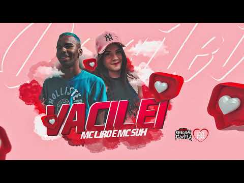 MC Liro & MC Suh - Vacilei (Áudio Oficial) DJ Totu