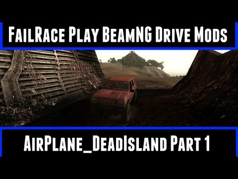 FailRace Play BeamNG Drive Airplane_DeadIsland Adventure Part 1