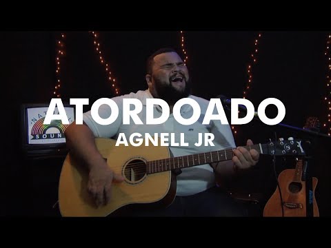 Agnell Jr. - Atordoado  (Natural Sound)