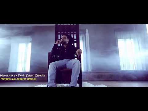 Maneloteca x Florin Salam & Claudia - Mergem Mai Departe (Remix)