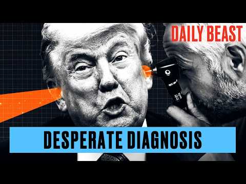 Doctors Speak Out On Trump's Decline | The Daily Beast Podcast