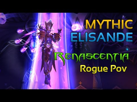 Renascentia VS Mythic Elisande (Assassination Rogue PoV)