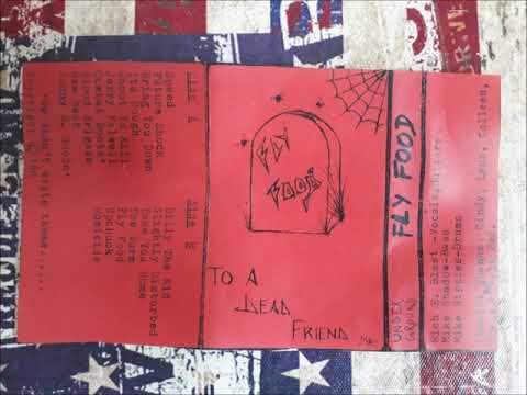 Fly Food - To A Dead Friend - Demo Tape 1986
