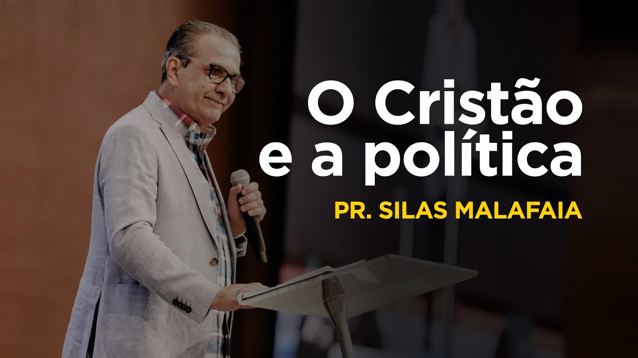 O cristão e a política | Pr. Silas Malafaia | 25 setembro 2022