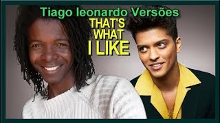Bruno Mars - That&#39;s what I like (Versão em português) Tiago leonardo Versões