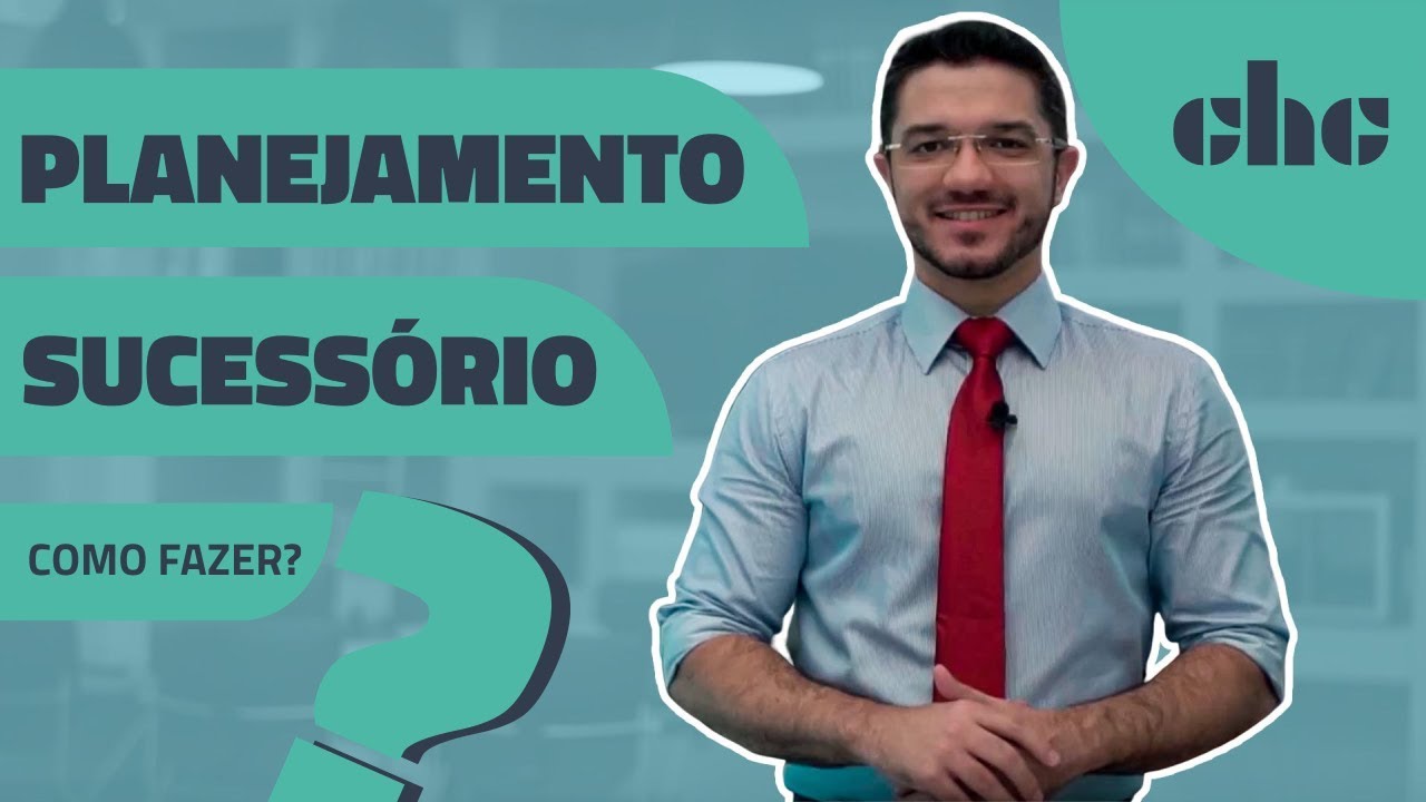 Planejamento Sucessório: Como fazer?