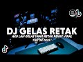 DJ AKULAH GELAS YANG RETAK VIRAL TIKTOK DJ GELAS RETAK REMIX DANGDUT FULL BASS TERBARU 2025