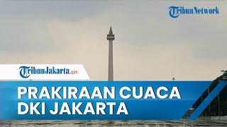 Prakiraan Cuaca di DKI Jakarta pada Kamis 27 Januari 2022, Wilayah DKI Jakarta akan Cerah Berawan