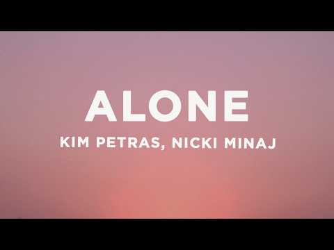 Kim Petras & Nicki Minaj - Alone (Lyrics)