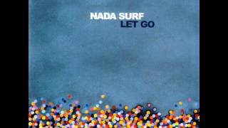 Nada Surf - Let Go (Full album)
