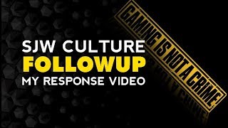 (Followup) SJW Culture RUINING GAMING