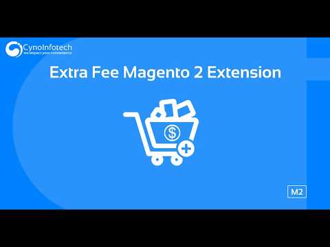 EXTRA FEE MAGENTO 2 EXTENSION | Cynoinfotech