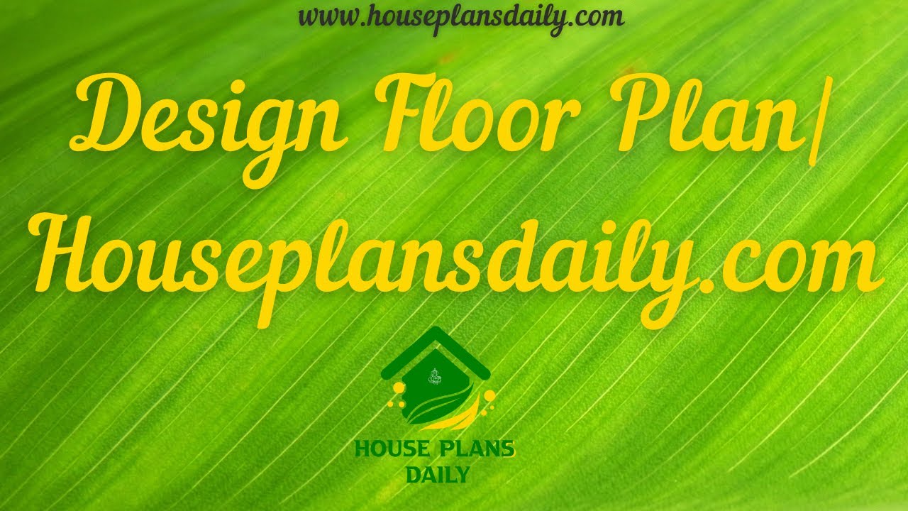 Design Floor Plan Houseplansdaily com