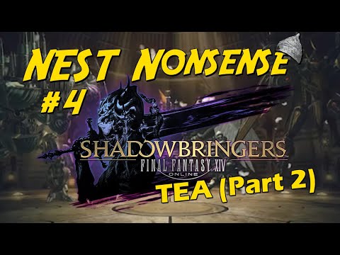 NEST Nonsense #4 - TEA (Part 2)