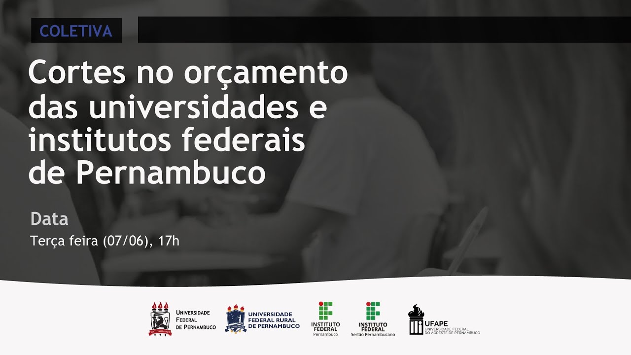 Ato conjunto contra Cortes no orçamento das universidades e institutos federais de Pernambuco