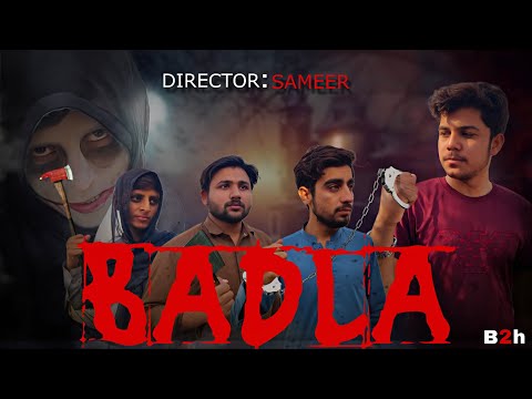 BADLA | Chapter 1 | Horror Short Movie | B2h