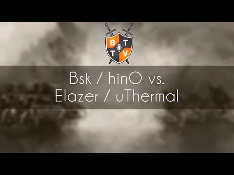 Bsk / hinO vs. Elazer / uThermal - 2v2 Tournament