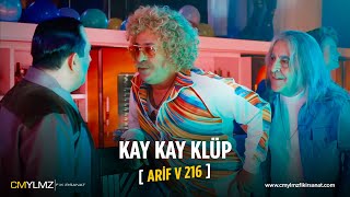 Arif V 216 | Kay Kay Klüp