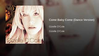 Come baby come (Dance version)