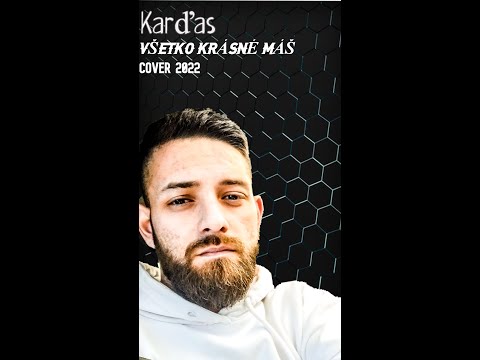 Karďas - Všetko krásné máš (Prod.Lacko Junior) Cover