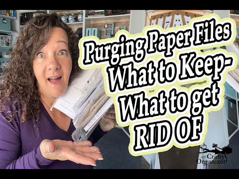 Purging Paper Files! What to Keep - What to get rid of!
